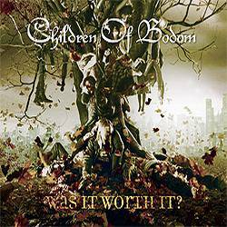 Children Of Bodom : Was It Worth It?